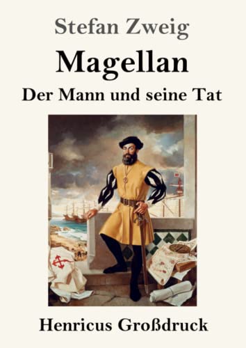 Beispielbild fr Magellan: Der Mann und seine Tat (Grodruck) zum Verkauf von medimops