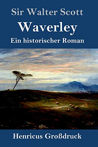 9783847824824: Waverley (Grodruck): oder So war's vor sechzig Jahren