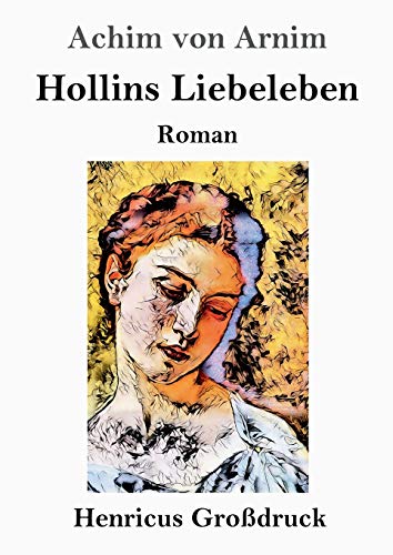 Stock image for Hollins Liebeleben (Grodruck):Roman for sale by Chiron Media