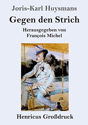 Imagen de archivo de Gegen den Strich (Gro druck):(  rebours) a la venta por Ria Christie Collections