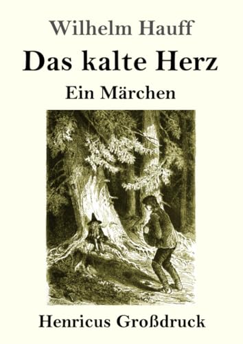 Stock image for Das kalte Herz (Grodruck): Ein Mrchen (German Edition) for sale by Lucky's Textbooks