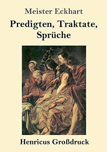 Beispielbild fr Predigten, Traktate, Sprche (Grodruck) (German Edition) zum Verkauf von Lucky's Textbooks