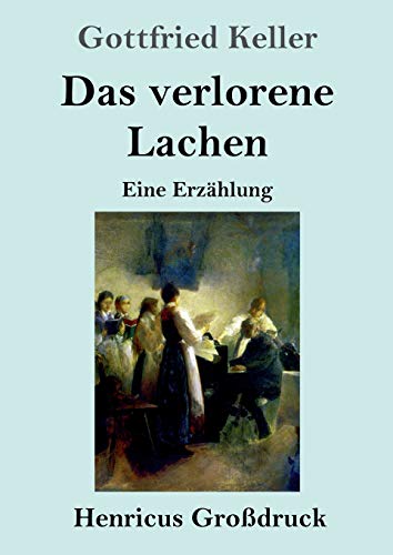Stock image for Das verlorene Lachen (Grodruck):Eine Erzahlung for sale by Chiron Media