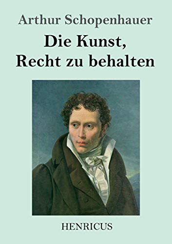 Beispielbild fr Die Kunst, Recht zu behalten (German Edition) zum Verkauf von GF Books, Inc.