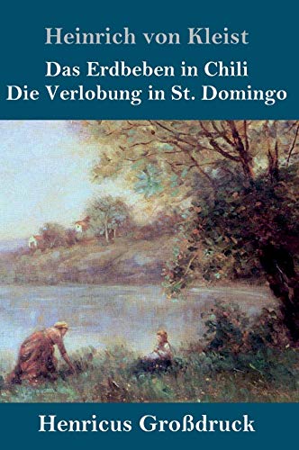 9783847829904: Das Erdbeben in Chili / Die Verlobung in St. Domingo (Grodruck)