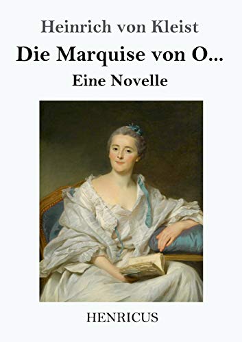 Imagen de archivo de Die Marquise von O.: Eine Novelle (German Edition) a la venta por GF Books, Inc.