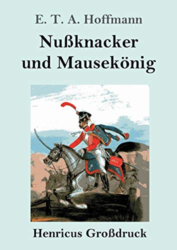 9783847830733: Nuknacker und Mauseknig (Grodruck)