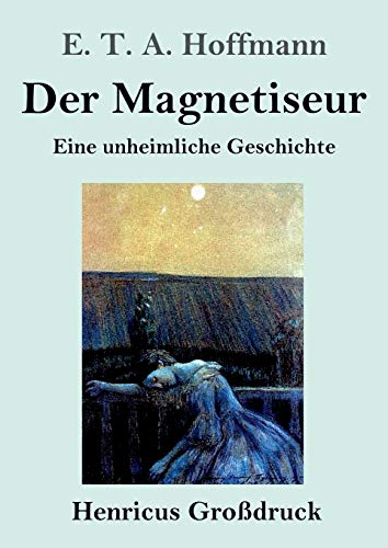 Stock image for Der Magnetiseur (Grodruck):Eine unheimliche Geschichte for sale by Chiron Media