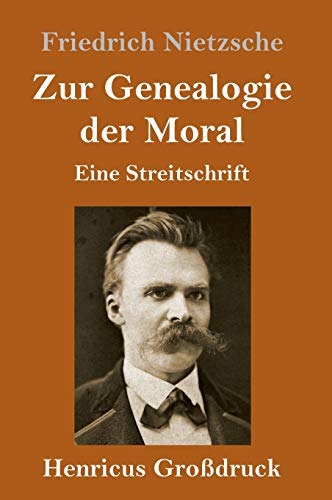 9783847831273: Zur Genealogie der Moral (Grodruck): Eine Streitschrift