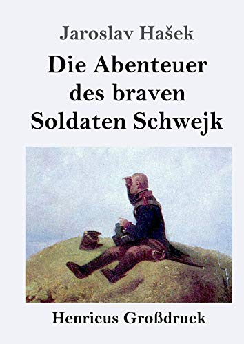 Stock image for Die Abenteuer des braven Soldaten Schwejk (Gro druck) for sale by Ria Christie Collections