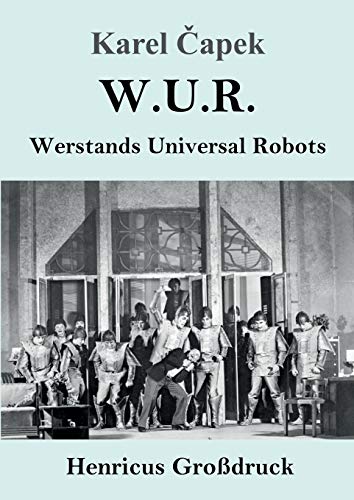 Stock image for W.U.R. Werstands Universal Robots (Grodruck) for sale by Ria Christie Collections