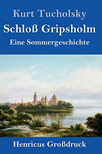 Beispielbild fr Schlo Gripsholm Grodruck Eine Sommergeschichte zum Verkauf von PBShop.store US