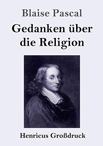 Stock image for Gedanken über die Religion (Gro druck) for sale by WorldofBooks