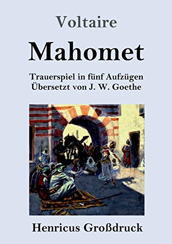 Stock image for Mahomet (Grodruck): Trauerspiel in fnf Aufzgen (German Edition) for sale by Lucky's Textbooks