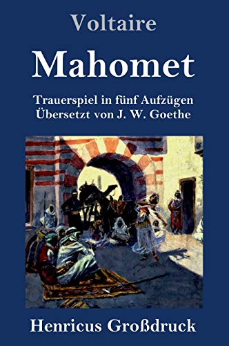 Imagen de archivo de Mahomet (Grodruck): Trauerspiel in fnf Aufzgen (German Edition) a la venta por Lucky's Textbooks