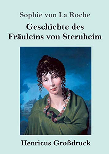 Beispielbild fr Geschichte des Fruleins von Sternheim (Grodruck) zum Verkauf von Blackwell's