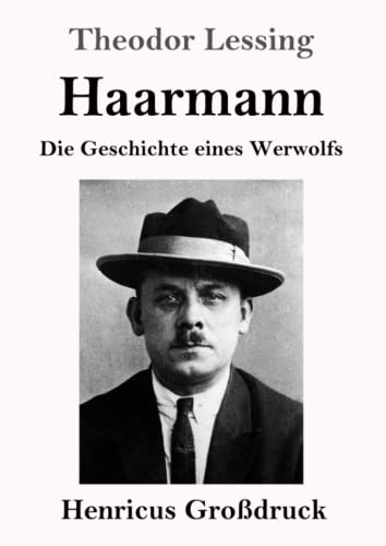 Beispielbild fr Haarmann (Grodruck):Die Geschichte eines Werwolfs zum Verkauf von Ria Christie Collections