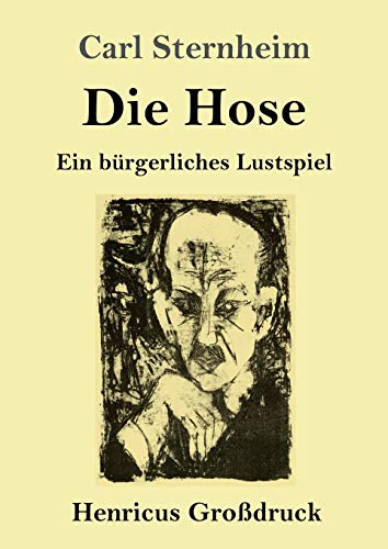 9783847839088: Die Hose (Grodruck): Ein brgerliches Lustspiel