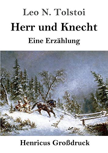 Imagen de archivo de Herr und Knecht (Grodruck): Eine Erzhlung (German Edition) a la venta por Lucky's Textbooks