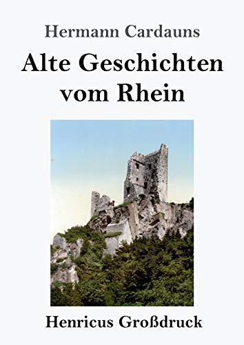 Beispielbild fr Alte Geschichten vom Rhein (Grodruck) zum Verkauf von medimops