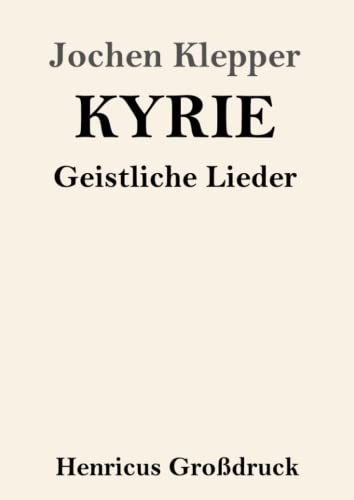 Beispielbild fr Kyrie (Grodruck): Geistliche Lieder (German Edition) zum Verkauf von Lucky's Textbooks