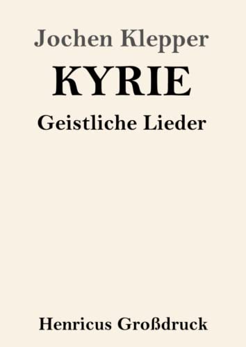 Stock image for Kyrie (Grodruck): Geistliche Lieder (German Edition) for sale by Lucky's Textbooks