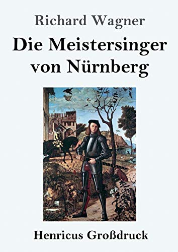 9783847840008: Die Meistersinger von Nrnberg (Grodruck): Textbuch - Libretto