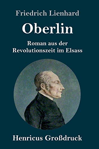 9783847840596: Oberlin (Grodruck): Roman aus der Revolutionszeit im Elsass