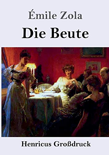Stock image for Die Beute (Grodruck): (Die Treibjagd) (German Edition) for sale by Lucky's Textbooks