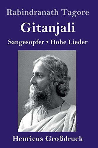 Stock image for Gitanjali (Grodruck):Sangesopfer. Hohe Lieder for sale by Ria Christie Collections