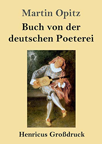 Stock image for Buch von der deutschen Poeterei (Gro druck) for sale by Ria Christie Collections