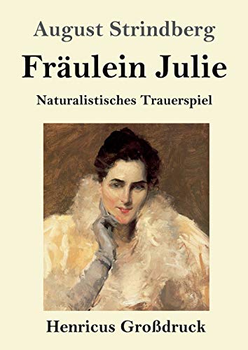 Beispielbild fr Frulein Julie (Grodruck) : Naturalistisches Trauerspiel zum Verkauf von Buchpark
