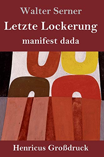 9783847843757: Letzte Lockerung (Grodruck): manifest dada