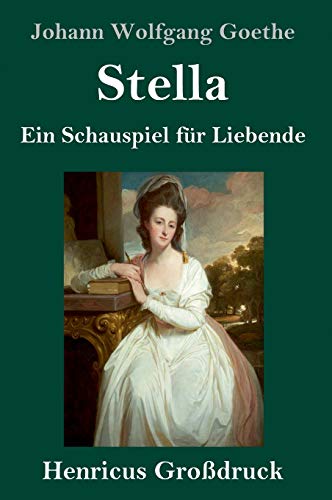 Beispielbild fr Stella - Ein Schauspiel fr Liebende (Grossdruck) zum Verkauf von PRIMOBUCH