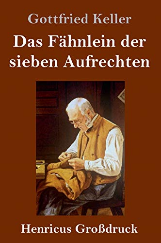 9783847843795: Das Fhnlein der sieben Aufrechten (Grodruck) (German Edition)