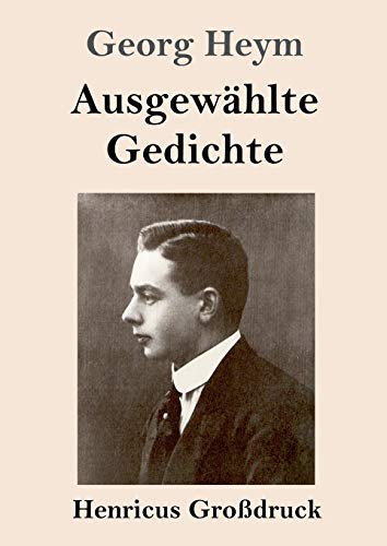 Beispielbild fr Ausgewhlte Gedichte (Grodruck) (German Edition) zum Verkauf von Lucky's Textbooks