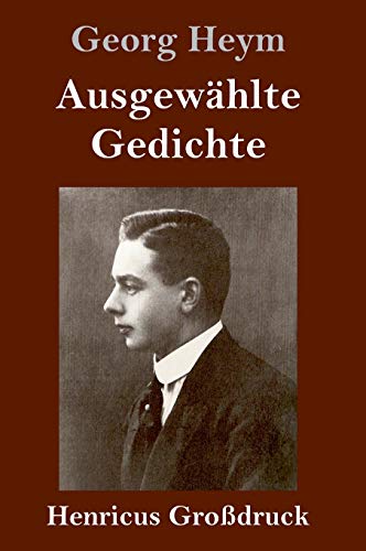 Stock image for Ausgewhlte Gedichte (Grodruck) (German Edition) for sale by Lucky's Textbooks