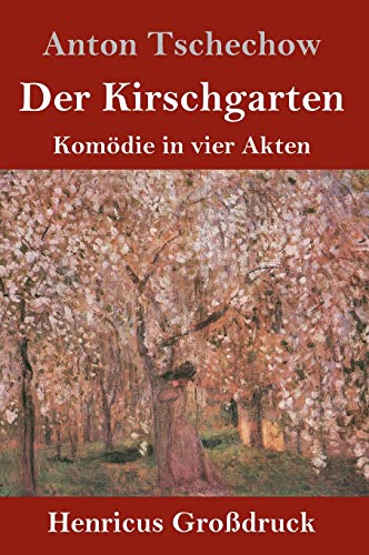 Imagen de archivo de Der Kirschgarten (Grodruck): Komdie in vier Akten a la venta por Buchpark
