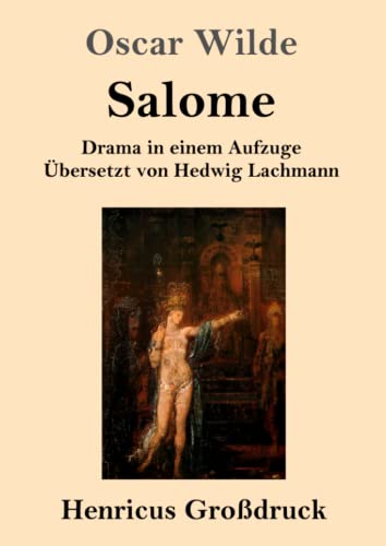Stock image for Salome (Grodruck): Drama in einem Aufzuge (German Edition) for sale by Books Unplugged