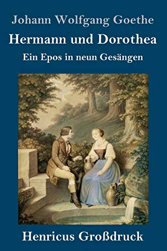 9783847845249: Hermann und Dorothea (Grodruck): Ein Epos in neun Gesngen