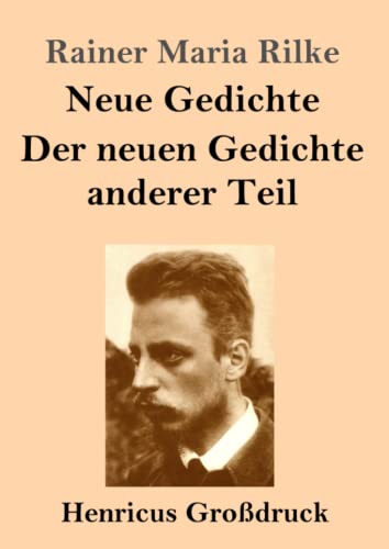Stock image for Neue Gedichte / Der neuen Gedichte anderer Teil (Grodruck) (German Edition) for sale by GF Books, Inc.