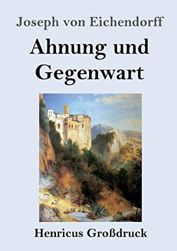 9783847845973: Ahnung und Gegenwart (Grodruck)