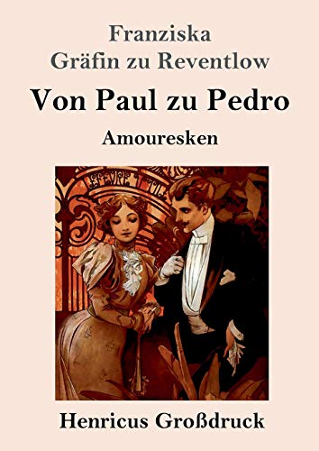 Beispielbild fr Von Paul zu Pedro (Gro druck):Amouresken zum Verkauf von Ria Christie Collections