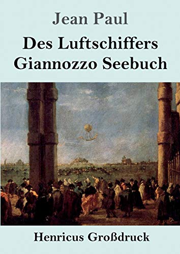 Beispielbild fr Des Luftschiffers Giannozzo Seebuch (Grodruck) zum Verkauf von Buchpark
