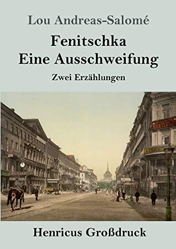 9783847847458: Fenitschka / Eine Ausschweifung (Grodruck): Zwei Erzhlungen (German Edition)