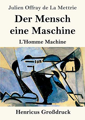 Beispielbild fr Der Mensch eine Maschine (Grodruck):L'Homme Machine zum Verkauf von Ria Christie Collections