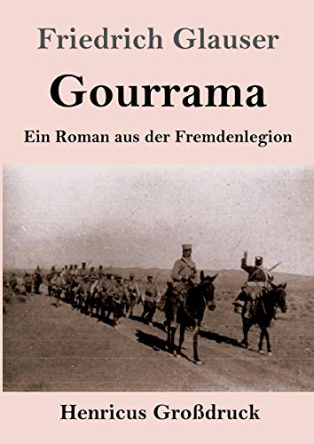 Beispielbild fr Gourrama (Gro druck):Ein Roman aus der Fremdenlegion zum Verkauf von Ria Christie Collections