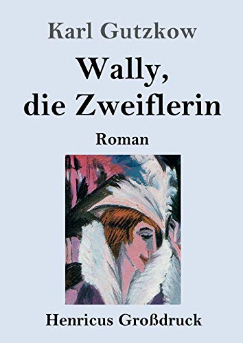 Beispielbild fr Wally, die Zweiflerin (Grodruck):Roman zum Verkauf von Blackwell's