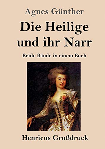9783847848219: Die Heilige und ihr Narr (Grodruck): Beide Bnde in einem Buch (German Edition)