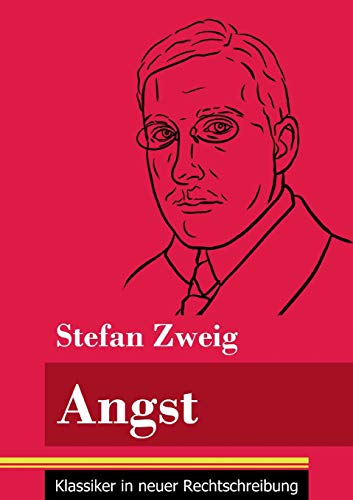 9783847848370: Angst: (Band 8, Klassiker in neuer Rechtschreibung) (German Edition)